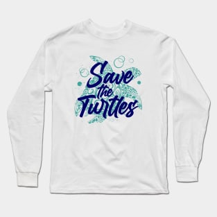 Save the turtles Long Sleeve T-Shirt